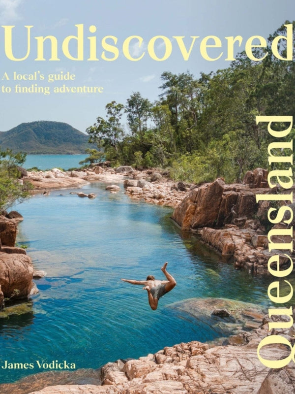 Undiscovered Queensland By James Vodicka BOOKS HARDIE GRANT GIFT 