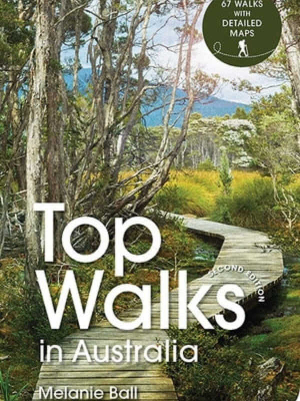 Top Walks in Australia 2nd edition By Melanie Ball BOOKS HARDIE GRANT GIFT 